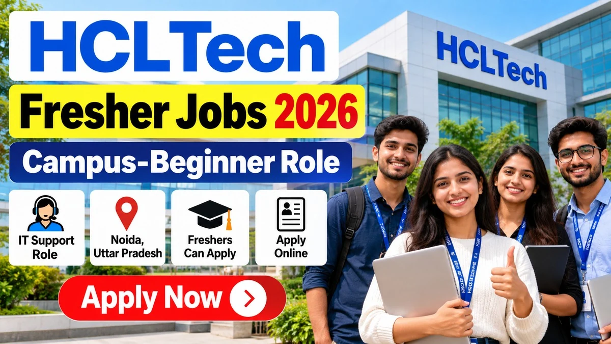 HCLTech Fresher Jobs 2026 - IT Support Role in Noida